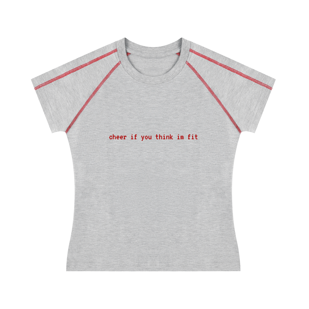 'cheer if you think im fit' baby tee